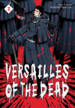 Versailles Of The Dead Vol. 2