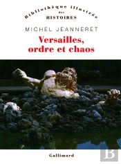 Versailles, Ordre Et Chaos