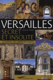Versailles Secret Et Insolite