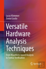 Versatile Hardware Analysis Techniques