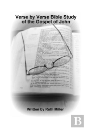 Verse By Verse Study Of The Gospel Of John