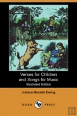 Bertrand.pt - Verses For Children And Songs For Music (Illustrated Edition) (Dodo Press)