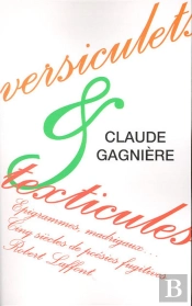 Versiculets Et Texticules ; Epigrammes, Madrigaux, Cinq Siecles De Poesies Fugitives