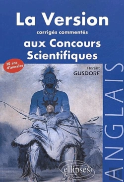 Bertrand.pt - Version Anglaise Aux Concours (La) - Corrigés Commentés Des Versions Aux Concours Des Grandes Écoles Scientifiques