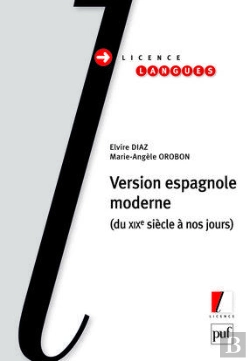 Bertrand.pt - Version Espagnole Moderne ; Du Xix Siècle À Nos Jours