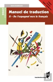 Version Espagnole Moderne : Manuel De Traduction, Ii. Prépas, Licence, Capes, Agrégation.