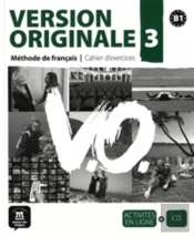 Version Originale 3 ; Cahier D'Exercices B1