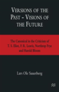 Versions Of The Past Â€” Visions Of The Future