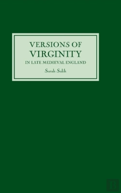 Bertrand.pt - Versions Of Virginity In Late Medieval England