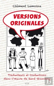 Versions Originales ; Traducteurs Et Traductions Dans L'Oeuvre De René Goscinny