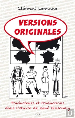 Bertrand.pt - Versions Originales ; Traducteurs Et Traductions Dans L'Oeuvre De René Goscinny