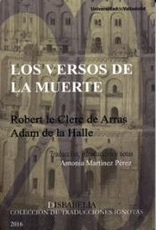 Versos De La Muerte, Los. Robert Le Clerc De Arras, Adam De La Halle.