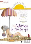 Versos de Não Sei Quê - Antologia Poética