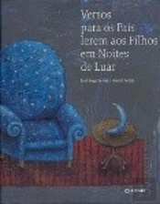 Versos para os Pais Lerem aos Filhos em Noites de Luar