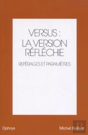 Versus : La Version Reflechie Vol 1