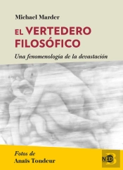 Vertedero Filosofico Una Fenomenologia De La Devastacion