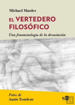 Bertrand.pt - Vertedero Filosofico Una Fenomenologia De La Devastacion