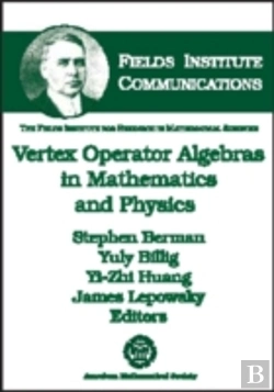 Bertrand.pt - Vertex Operator Algebras In Mathematics And Physics