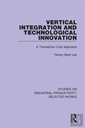 Vertical Integration And Technological Innovation
