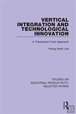 Bertrand.pt - Vertical Integration And Technological Innovation