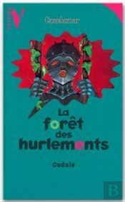 Vertige Cauchemar ; La Foret Des Hurlements