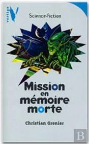 Vertige Science-Fiction ; Mission En Memoire Morte