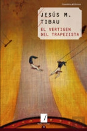 Vertigen Del Trapezista, El