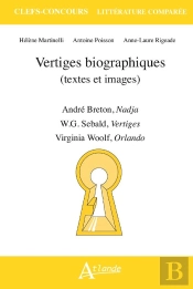 Vertiges Biographiques : André Breton, Nadja, W.G. Sebald, Vertiges, Virginia Woolf, Orlando
