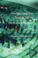 Vertigo And The Vagus Nerve - A Medical Mystery Solved?