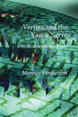 Bertrand.pt - Vertigo And The Vagus Nerve - A Medical Mystery Solved?