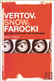 Vertov, Snow, Farocki