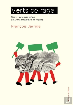 Bertrand.pt - Verts De Rage ! Deux Siècles De Luttes Environnementales En France