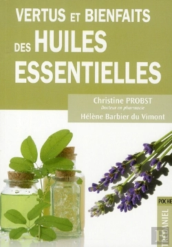 Bertrand.pt - Vertus Et Bienfaits Des Huiles Essentielles