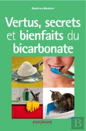 Vertus, Secrets Et Bienfaits Du Bicarbonate