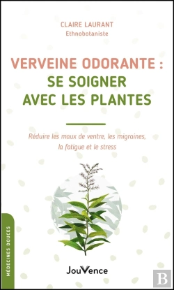 Bertrand.pt - Verveine ; De La Culture À L'Usage Thérapeutique