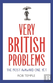 Very British Problems: The Most Awkward One Yet