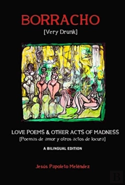 Bertrand.pt - Very Drunk / Borracho Â€“ Love Poems & Other Acts Of Madness / Poemas De Amor Y Otros Actos De Locura