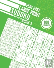 Very Easy Large Print Sudoku Book 3
