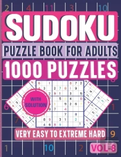 Very Easy To Extreme Hard Sudoku Puzzle Book For Adults