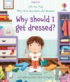 Very First Questions And Answers Why Should I Get Dressed?