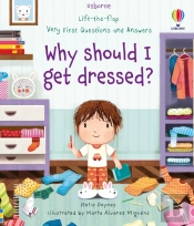 Very First Questions And Answers Why Should I Get Dressed?