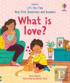 Very First Questions & Answers: What Is Love?