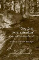 Very Good For An American - Essays On Edward Macdowell