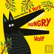 Very Hungry Wolf, A