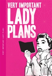 Very Important Lady Plans