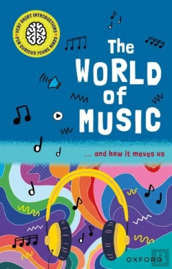 Bertrand.pt - Very Short Introductions For Curious Young Minds: The World Of Music