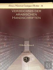 Verzeichnis Der Arabischen Handschriften (Vol 3)