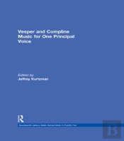 Vesper And Compline Music For One Principal Voice