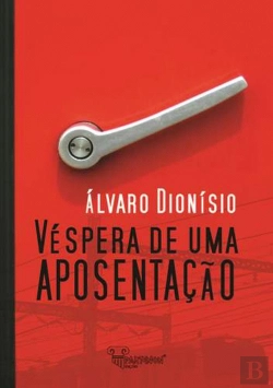 Bertrand.pt - Véspera de uma Aposentação