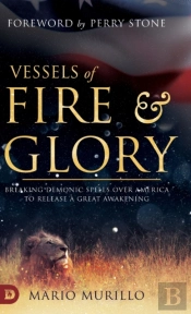 Vessels Of Fire And Glory